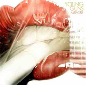 Young Guns  - Mirrors