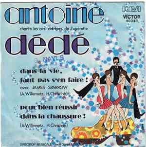 Antoine  - Antoine Chante Les Airs Célèbres De L'Opérette 