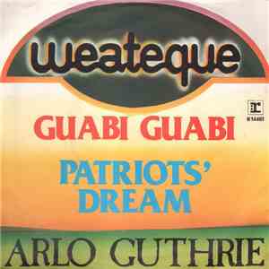 Arlo Guthrie - Guabi Guabi / Patriots' Dream