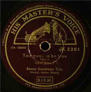 Benny Goodman Trio - Where Or When / Too Good To Be True