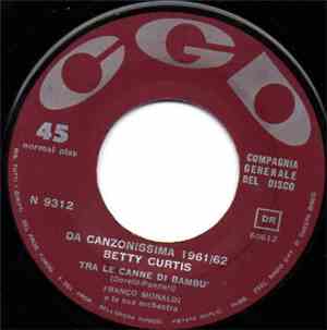 Betty Curtis - Tra Le Canne Di Bambù / Nessuno Mai (Tender Passion)