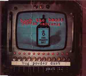 Bomb The Bass : Featuring Justin Warfield - Bug Powder Dust