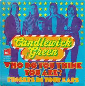 Candlewick Green - Who Do You Think You Are?