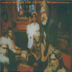 Canned Heat - Historical Figures And Ancient Heads