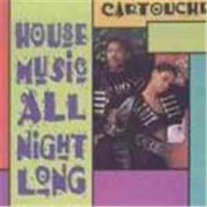 Cartouche - House Music All Night Long