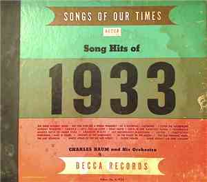Charles Baum And His Orchestra - Songs Of Our Times Song Hits Of 1933