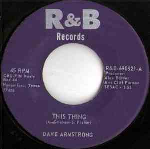Dave Armstrong  - This Thing / No Sign Of Love