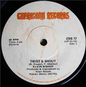 Elvin Bishop - Twist & Shout / Keep It Cool