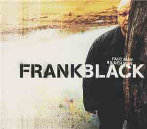 Frank Black - Fast Man Raider Man