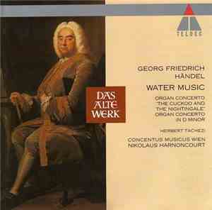 Georg Friedrich Händel - Herbert Tachezi / Concentus Musicus Wien / Nikolau ...