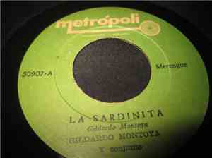 Gildardo Montoya Y Su Conjunto - La Sardinita / El Carranchil