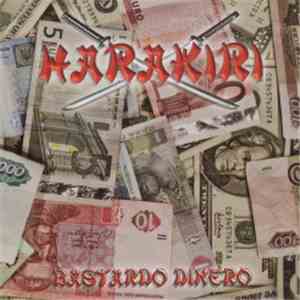 Harakiri  - Bastardo Dinero