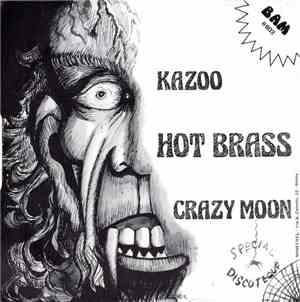 Hot Brass - Kazoo / Crazy Moon