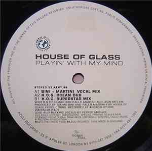 House Of Glass - Playin' With My Mind (Bini + Martini Mixes)