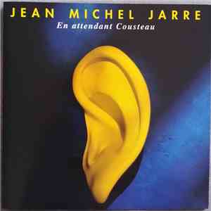 Jean Michel Jarre - En Attendant Cousteau