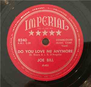 Joe Bill - Do You Love Me Anymore / Just A Friend To You