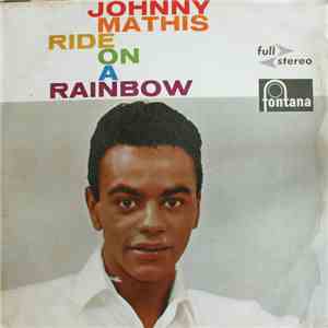 Johnny Mathis - Ride On A Rainbow
