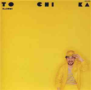 Kazumi Watanabe - To Chi Ka