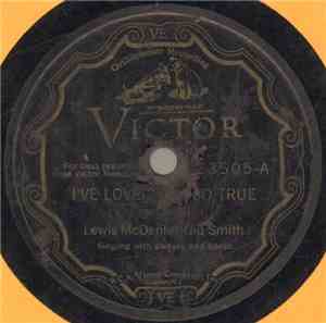 Lewis McDaniel - Gid Smith - I've Loved You So True / I Went To See My Swee ...