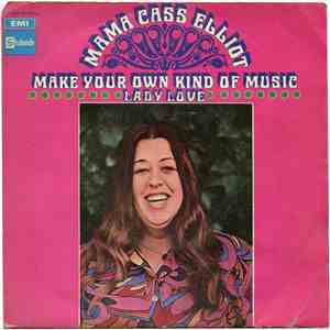 Mama Cass Elliot - Make Your Own Kind Of Music