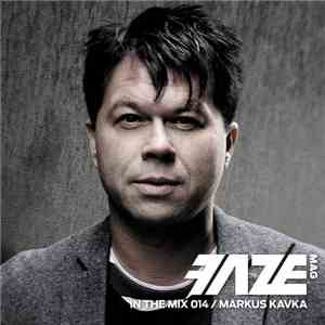 Markus Kavka - Faze In The Mix 014