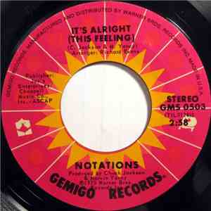 Notations - It's Alright (This Feeling) / Since You've Been Gone