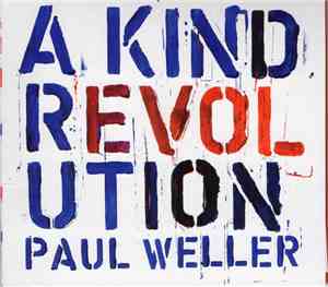 Paul Weller - A Kind Revolution
