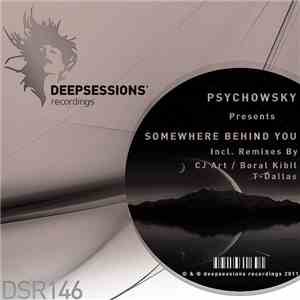 Psychowsky - Somewhere Behind You