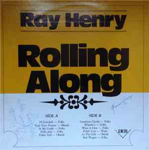 Ray Henry - Rolling Along