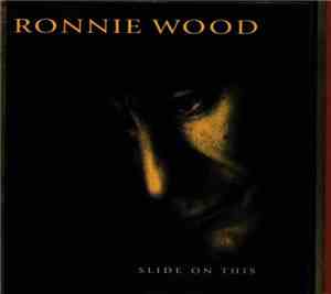 Ronnie Wood - Slide On This
