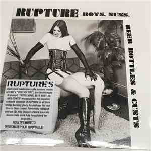 Rupture - Boys, Nuns, Beer Bottles & Cunts