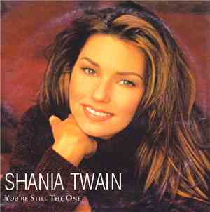 Shania Twain - You're Still The One