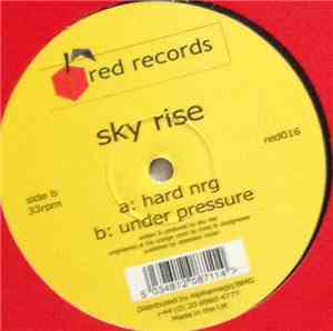 Sky Rise - Hard Nrg / Under Pressure
