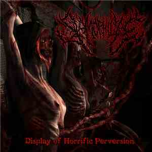 Slamophiliac - Display Of Horrific Perversions