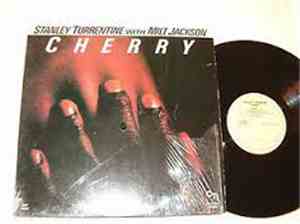 Stanley Turrentine With Milt Jackson - Cherry