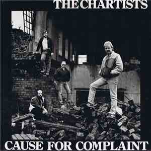 The Chartists - Cause For Complaint