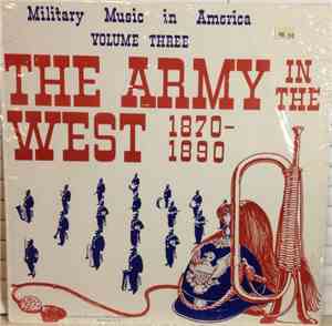 The Company Of Military Historians - Military Music In America, Volume Thre ...