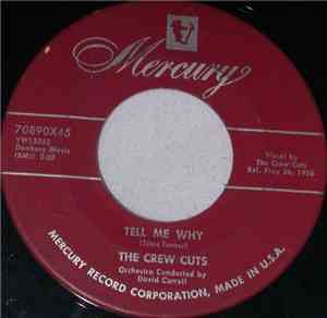 The Crew Cuts - Tell Me Why / Rebel In Town