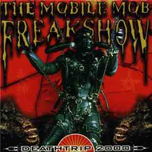 The Mobile Mob Freakshow - Deathtrip 2000