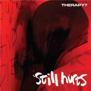 Therapy? - Still Hurts