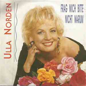 Ulla Norden - Frag Mich Bitte Nicht Warum
