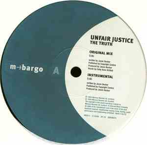 Unfair Justice - The Truth