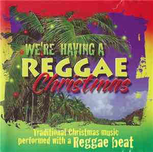 Various - We're Having a Reggae Christmas