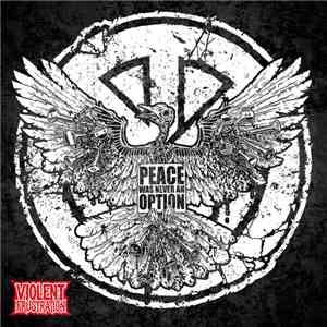 Violent Frustration - Peace Was Never An Option