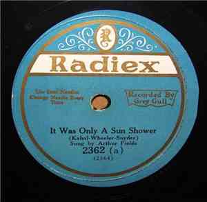 Arthur Fields / Westell Gordon - It Was Only A Sun Shower / Lane Of Dreams