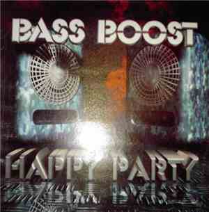 Bass Boost - Happy Party