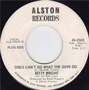 Betty Wright - Girls Can't Do What The Guys Do / Sweet Lovin' Daddy
