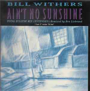 Bill Withers - Ain't No Sunshine (Total Eclipse Mix)