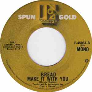 Bread - Make It With You / It Don't Matter To Me