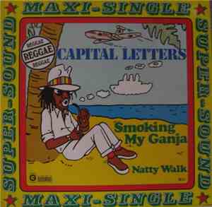 Capital Letters - Smoking My Ganja